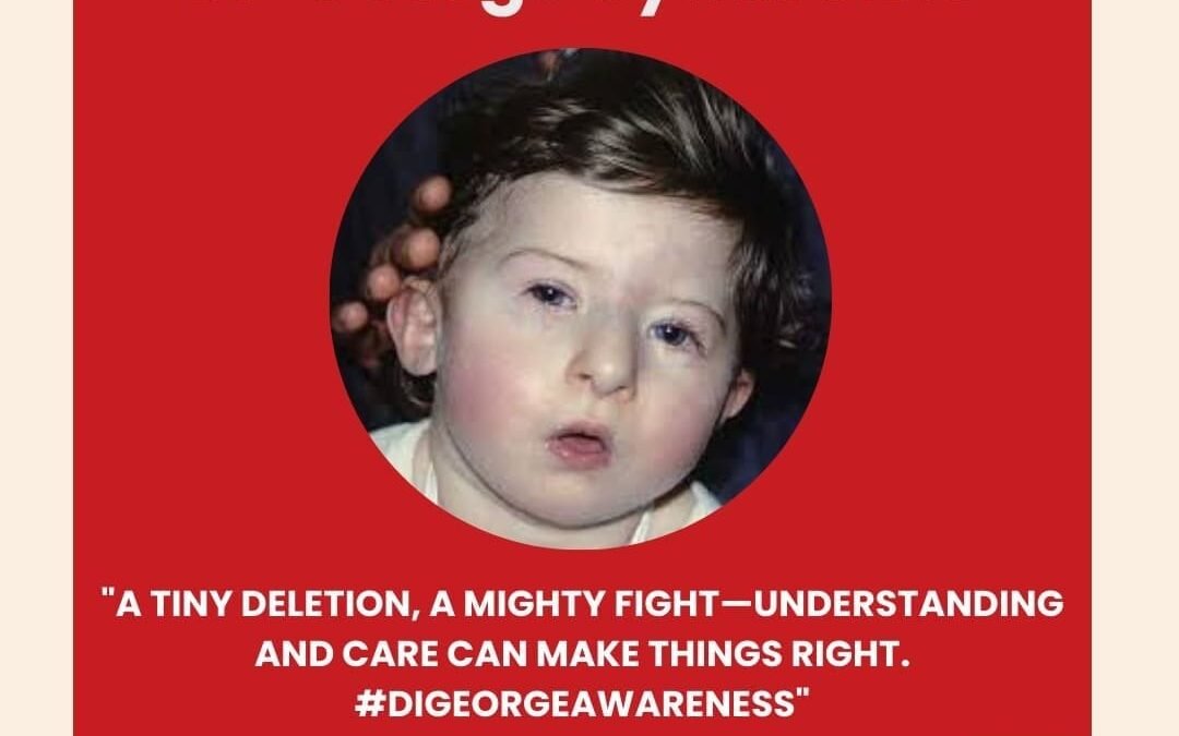 DiGeorge Syndrome (22q11 Microdeletion) – Treatment in India – What Patients, Parents and Caregivers should know