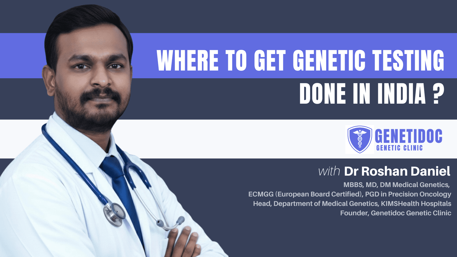 Genetidoc genetic clinic and DNA testing lab- Where to Get Genetic Testing Done In India Genetidoc genetic clinic and DNA testing lab- Where to Get Genetic Testing Done In India