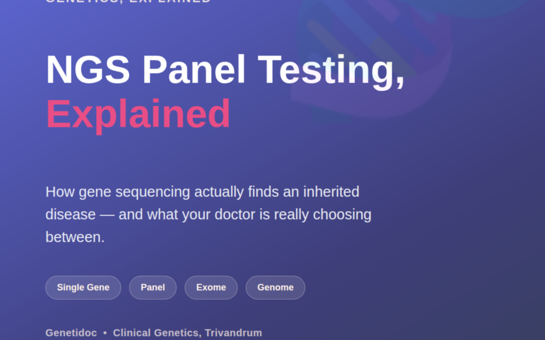 NGS Panel Testing Explained: How Gene Sequencing Finds Inherited Diseases